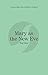 Mary as the New Eve: Catholic for a Reason II (Catholic for Reason Book 2)