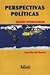 Perspectivas políticas. Edi...
