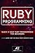 RUBY: Learning Ruby, Zero T...