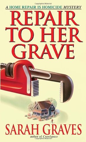 Repair to Her Grave (Home Repair is Homicide, #4)
