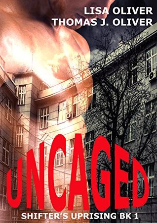 Uncaged (Shifter's Uprising #1)