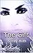 The Gift: The Gift Trilogy: Book I