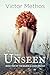 The Unseen (Baudin & Dixon Trilogy #2)