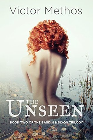 The Unseen (Baudin & Dixon Trilogy #2)