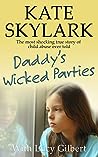 Daddy's Wicked Parties by Kate Skylark