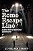The Rome Escape Line: The Story of the British Organization in Rome for Assisting Escaped Prisoners-of-War, 1943-44