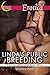 Linda's Public Breeding (Public Sex, Impregnation, Rough Erotica) (Linda's Sexual Experiences Book 1)