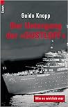 Der Untergang der »Gustloff«. Wie es wirklich war.