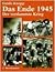 Der verdammte Krieg, Band 3: Das Ende 1945