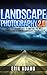 Photography: Landscape Photography 2.0: Simple Camera Tips And Tricks Pro's Use To Capture Stunningly Beautiful Landscapes (landscape photography, photography ... digital photography, photography books,)