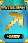 Minecraft Handbook: Learn Minecraft Building: WARNING this Minecraft Handook Contains the Best Minecraft Secrets (minecraft games, minecraft series, minecraft ... minecraft) (Minecraft Handbooks Book 3)