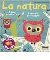 La natura. I miei piccoli libri sonori. Libro sonoro