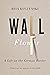 Wall Flower: A Life on the ...