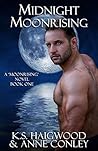 Midnight Moonrising by K.S. Haigwood