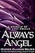Always, Angel (The Lost Ang...