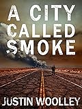 A City Called Smoke