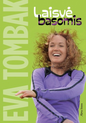 Laisvė basomis (Paperback)