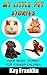 My Little Pet Stories: Four Short Bedtime Stories For Young Children