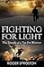 Fighting for Light: The Travels of a Tin Pot Warrior
