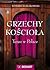 Grzechy Kościoła. Teraz w Polsce