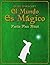 El Mundo es Mágico: Poesía Para Niños (Spanish Edition)