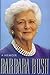 Barbara Bush: A Memoir