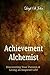 Achievement Alchemist: Discovering Your Passion