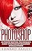 Photoshop: 20 Photo Editing Techniques Every Photoshop Beginner Should Know