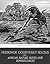 African Nature Notes and Reminiscences by Frederick Courteney Selous African Nature Notes and Reminiscences by Frederick Courteney Selous