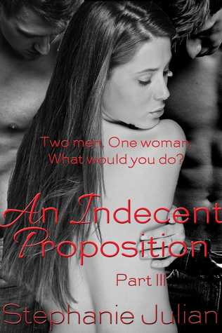 An Indecent Proposition (Indecent, #3)