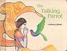 The Talking Parrot: A Pakistani Folktale The Talking Parrot: A Pakistani Folktale