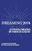 Dreaming 2074: A Utopia Cre...
