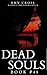 Dead Souls 48 (The Dead Souls Serial)