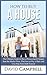 How to buy a House: The Ultimate Guide to Buy a House much Cheaper than the Market Price, Plan how to Pay it Back and Live Free from Debt Forever