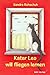 Kater Leo will fliegen lernen: Eine Geschichte über Freundschaft und Zusammenhalt für Groß und Klein, in der auch kleine Wunder nicht fehlen dürfen (German Edition)