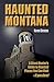 Haunted Montana by Karen Stevens