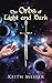 The Orbs of Light and Dark