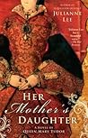 Her Mother's Daughter by Julianne Lee