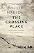 The Crossing Place by Philip Marsden