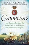 Conquerors by Roger Crowley