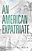 An American Expatriate