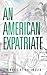 An American Expatriate by Ray Austin