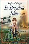 La bicyclette bleue, 1939-1942 by Régine Deforges