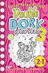 Double Dork Diari...