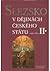 Slezsko v dějinách českého státu. II. 1490 - 1763