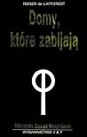 Domy, które zabijają