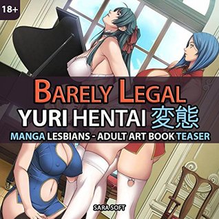 Barely Legal Yuri Hentai - Erotic Anime and Manga Lesbians: Adult Art Book Teaser (Kindle Edition)