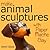 Make Animal Sculptures with Paper Mache Clay: How to Create Stunning Wildlife Art Using Patterns and My Easy-to-Make, No-Mess Paper Mache Recipe
