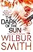 The Dark of the Sun by Wilbur Smith