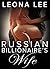 Russian Billionaire's Wife (Chekov Billionaire Series Book 5)